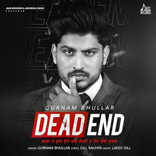 Read more about the article Dead End SONG Mp3 Download and LYRICS – Gurnam Bhullar