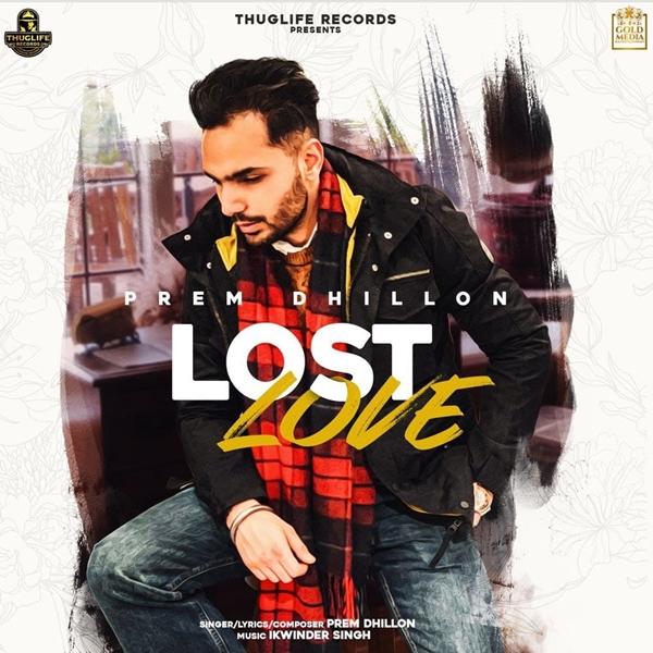 Read more about the article Lost Love Prem Dhillon mp3 download And lyrics